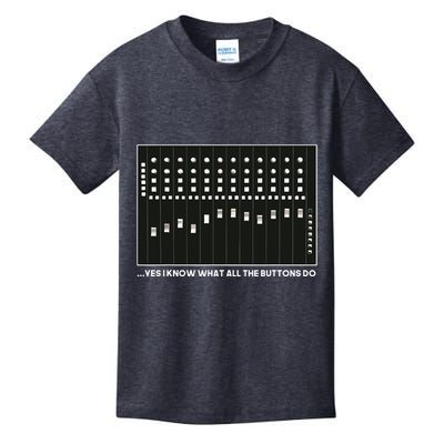 I Know What All The Buttons Do Audio Sound Engineer Kids T-Shirt