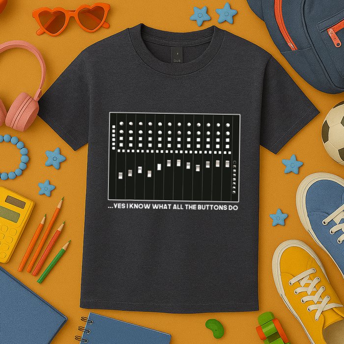 I Know What All The Buttons Do Audio Sound Engineer Kids T-Shirt