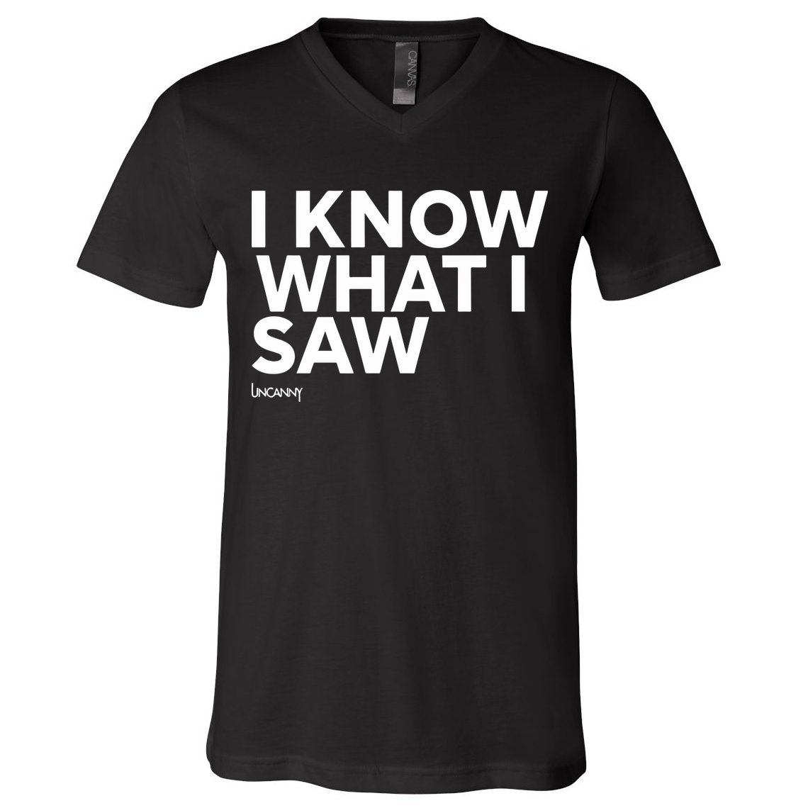 I Know What I Saw V-Neck T-Shirt