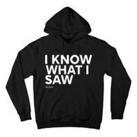 I Know What I Saw Tall Hoodie