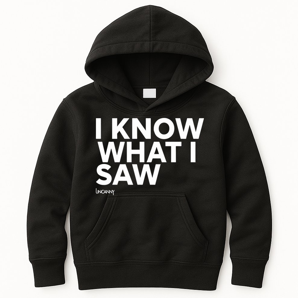 I Know What I Saw Kids Hoodie