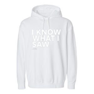 I Know What I Saw Garment-Dyed Fleece Hoodie