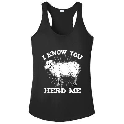 I Know You Herd Me Sheep Herder Farm Animal Shepherd Ladies PosiCharge Competitor Racerback Tank