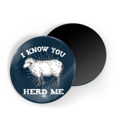 I Know You Herd Me Sheep Herder Farm Animal Shepherd Magnet