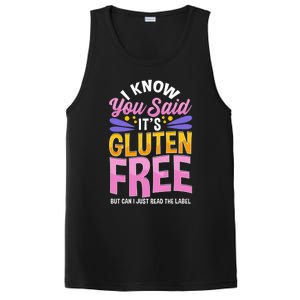 I Know You Said It's Gluten Free Funny Gluten Free Tee PosiCharge Competitor Tank