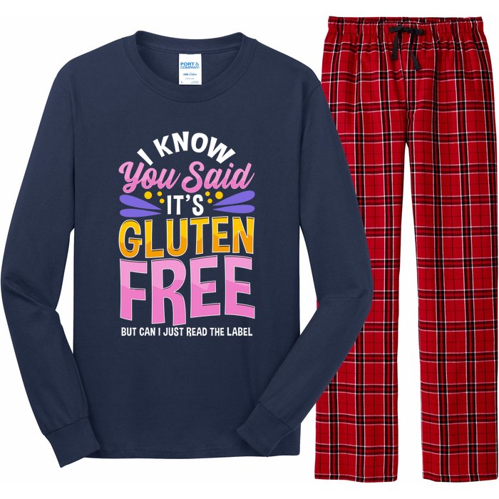 I Know You Said It's Gluten Free Funny Gluten Free Tee Long Sleeve Pajama Set