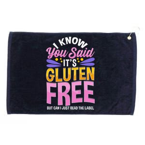 I Know You Said It's Gluten Free Funny Gluten Free Tee Grommeted Golf Towel