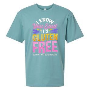 I Know You Said It's Gluten Free Funny Gluten Free Tee Sueded Cloud Jersey T-Shirt