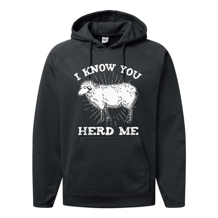 I Know You Herd Me Sheep Herder Farm Animal Shepherd Performance Fleece Hoodie