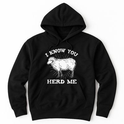 I Know You Herd Me Sheep Herder Farm Animal Shepherd Hoodie