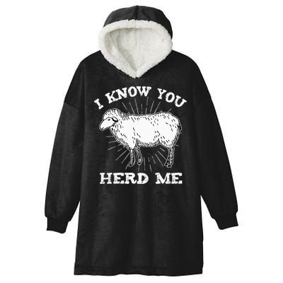 I Know You Herd Me Sheep Herder Farm Animal Shepherd Hooded Wearable Blanket