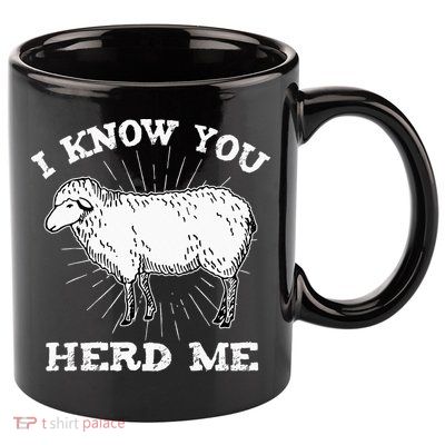 I Know You Herd Me Sheep Herder Farm Animal Shepherd 11oz C Handle Ceramic Mug