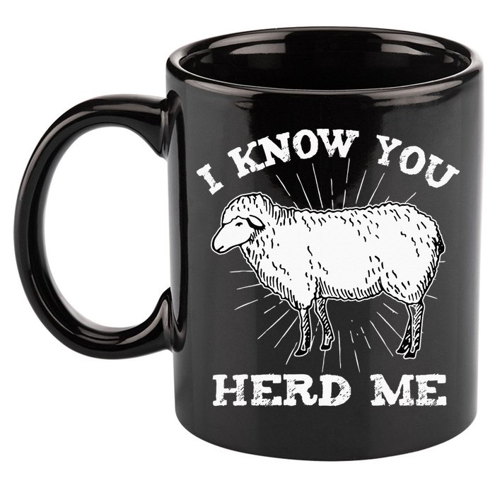 I Know You Herd Me Sheep Herder Farm Animal Shepherd 11oz C Handle Ceramic Mug