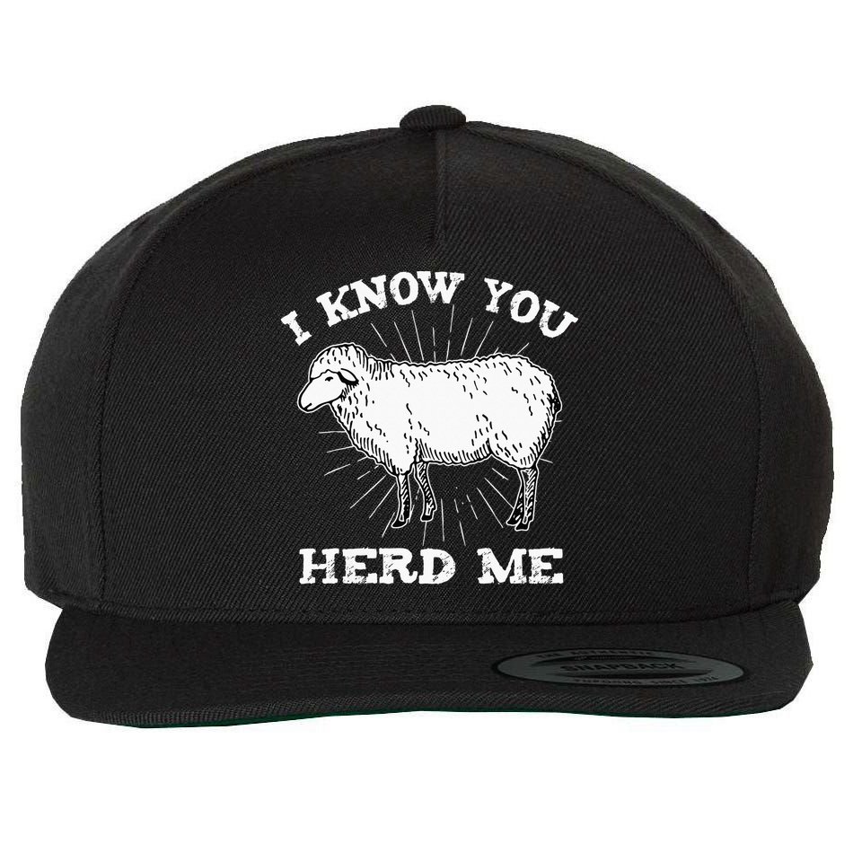 I Know You Herd Me Sheep Herder Farm Animal Shepherd Wool Snapback Cap