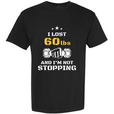 I Lost 60 Pounds Weight Loss Celebration Announcement Garment-Dyed Heavyweight T-Shirt