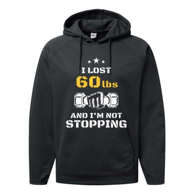 I Lost 60 Pounds Weight Loss Celebration Announcement Performance Fleece Hoodie