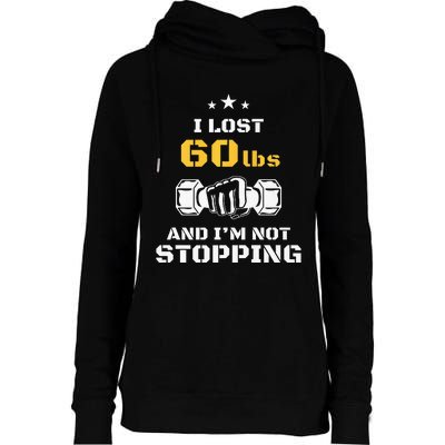 I Lost 60 Pounds Weight Loss Celebration Announcement Womens Funnel Neck Pullover Hood