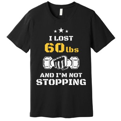 I Lost 60 Pounds Weight Loss Celebration Announcement Premium T-Shirt