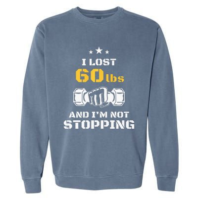 I Lost 60 Pounds Weight Loss Celebration Announcement Garment-Dyed Sweatshirt