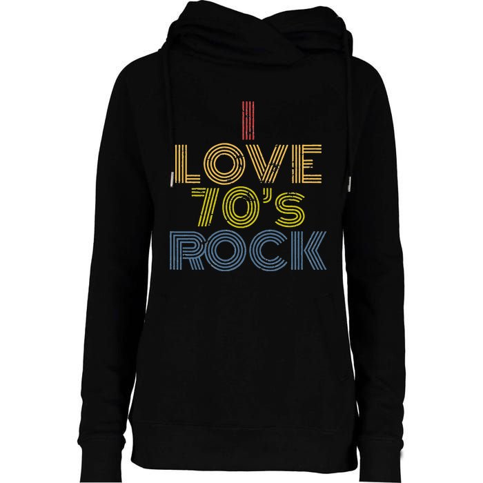 I Love 70s Rock Music Retro Vintage Womens Funnel Neck Pullover Hood