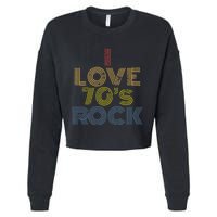 I Love 70s Rock Music Retro Vintage Cropped Pullover Crew