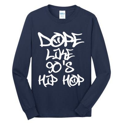 I Love 90s Hip Hop Shirts Dope Like 90s Hip Hop Tall Long Sleeve T-Shirt