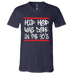 I Love 90s Hip Hop Shirts Hip Hop Was Dope In The 90s V-Neck T-Shirt