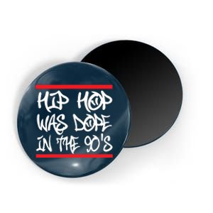 I Love 90s Hip Hop Shirts Hip Hop Was Dope In The 90s Magnet