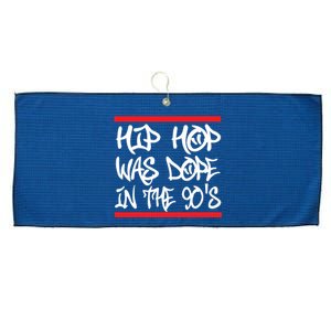 I Love 90s Hip Hop Shirts Hip Hop Was Dope In The 90s Large Microfiber Waffle Golf Towel