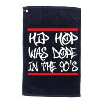 I Love 90s Hip Hop Shirts Hip Hop Was Dope In The 90s Platinum Collection Golf Towel