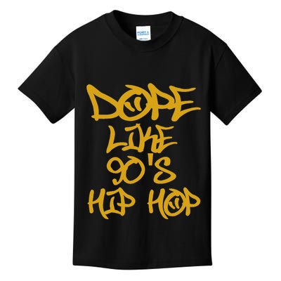I Love 90S Hip Hop S Dope Like 90S Hip Hop Kids T-Shirt
