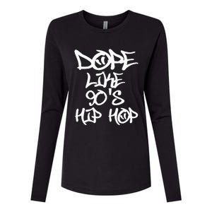 I Love 90S Hip Hop S Dope Like 90S Hip Hop Womens Cotton Relaxed Long Sleeve T-Shirt