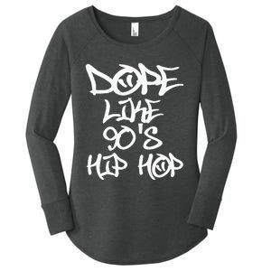 I Love 90S Hip Hop S Dope Like 90S Hip Hop Women's Perfect Tri Tunic Long Sleeve Shirt