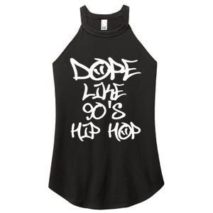 I Love 90S Hip Hop S Dope Like 90S Hip Hop Women's Perfect Tri Rocker Tank