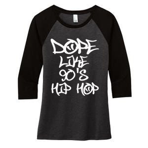 I Love 90S Hip Hop S Dope Like 90S Hip Hop Women's Tri-Blend 3/4-Sleeve Raglan Shirt