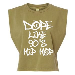 I Love 90S Hip Hop S Dope Like 90S Hip Hop Garment-Dyed Women's Muscle Tee