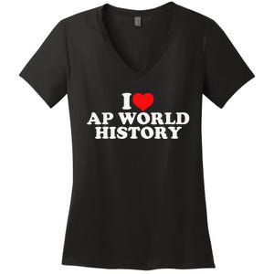 I Love AP World History Women's V-Neck T-Shirt