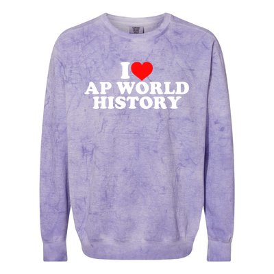 I Love AP World History Colorblast Crewneck Sweatshirt