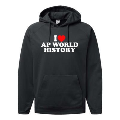 I Love AP World History Performance Fleece Hoodie