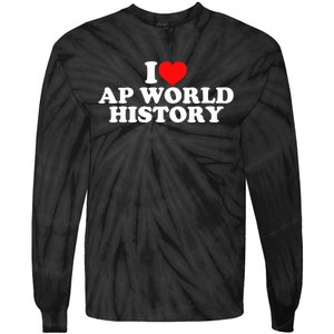 I Love AP World History Tie-Dye Long Sleeve Shirt