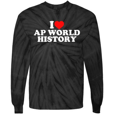 I Love AP World History Tie-Dye Long Sleeve Shirt