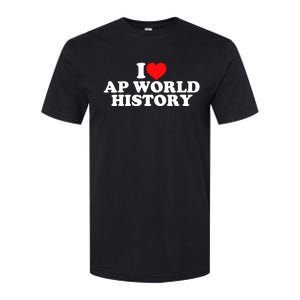 I Love AP World History Softstyle CVC T-Shirt