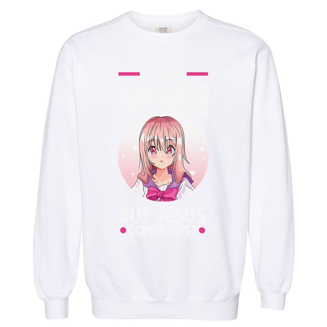 I Love Anime But Jesus Comes First Anime Garment-Dyed Sweatshirt