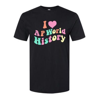 I Love AP World History Funny Groovy Design AP World History Softstyle CVC T-Shirt