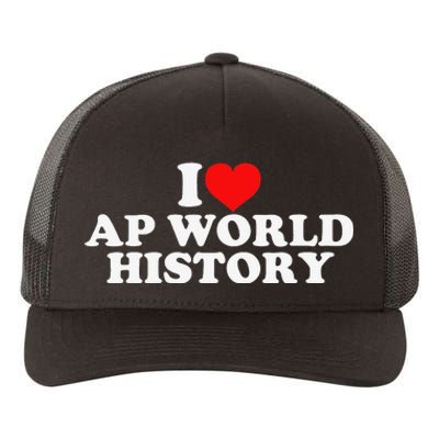 I Love AP World History Yupoong Adult 5-Panel Trucker Hat