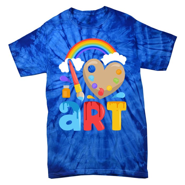 I Love Art Artist Painter Colorful Painting Funny Gift Girls Gift Tie-Dye T-Shirt