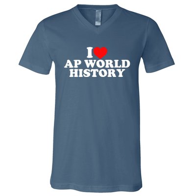 I Love AP World History V-Neck T-Shirt