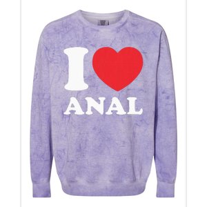 I Love Anal Viral Funny Joke Naughty Urban Slang Butt Colorblast Crewneck Sweatshirt