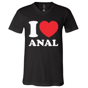 I Love Anal Viral Funny Joke Naughty Urban Slang Butt V-Neck T-Shirt