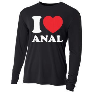 I Love Anal Viral Funny Joke Naughty Urban Slang Butt Cooling Performance Long Sleeve Crew